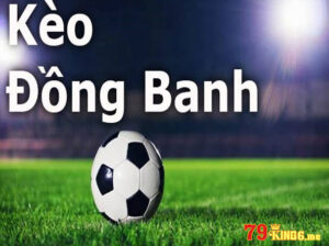 Kèo đồng banh