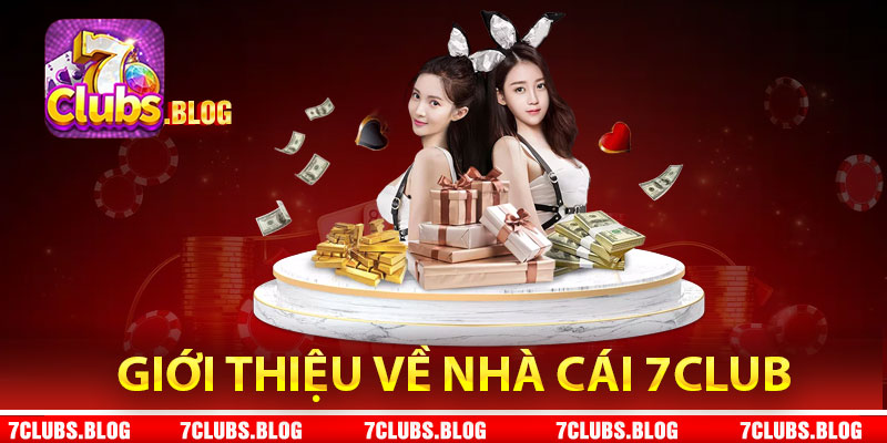 Giới thiệu về nhà cái 7Club